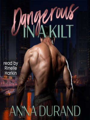 cover image of Dangerous in a Kilt